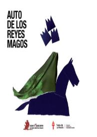 Portada:Auto de los Reyes Magos (2008) / dramaturgia y dirección Ana Zamora, dirección musical Alicia Lázaro, coproducido por Nao d'amores y Teatro de La Abadía