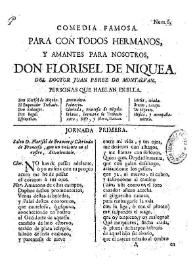 Portada:Comedia famosa. Para con todos los hermanos, y amantes para nosotros, Don Florisel de Niquea / Del Doctor Juan Perez de Montalvan