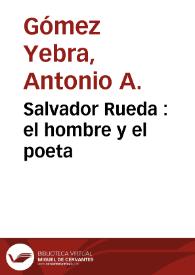 Portada:Salvador Rueda  : el hombre y el poeta / Antonio A. Gómez Yebra