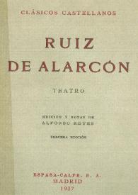 Portada:Teatro / Ruiz de Alarcón ; prólogo y notas de Alfonso Reyes