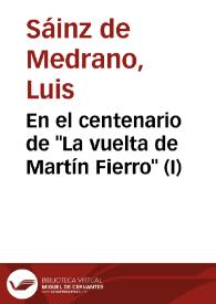 Portada:En el centenario de \"La vuelta de Martín Fierro\" (I) / Luis Sáinz de Medrano Arce