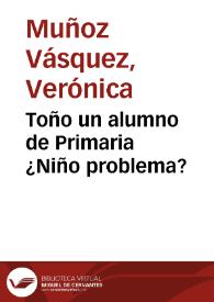 Portada:Toño un alumno de Primaria ¿Niño problema?