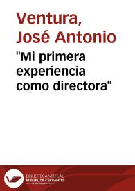 Portada:\"Mi primera experiencia como directora\"