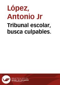 Portada:Tribunal escolar, busca culpables.