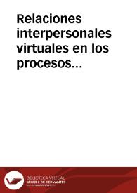 Portada:Relaciones interpersonales virtuales en los procesos de formación de investigadores en ambientes a distancia