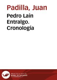 Portada:Pedro Laín Entralgo. Cronología / Juan Padilla
