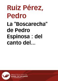 Portada:La \"Boscarecha\" de Pedro Espinosa : del canto del pastor a la escritura del poeta / Pedro Ruiz Pérez