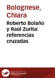 Portada:Roberto Bolaño y Raúl Zurita: referencias cruzadas / Chiara Bolognese