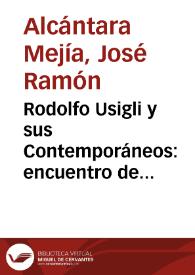 Portada:Rodolfo Usigli y sus Contemporáneos: encuentro de poéticas teatrales con Villaurrutia, Gorostiza y Novo / José Ramón Alcántara Mejía