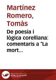 Portada:De poesia i lògica corelliana: comentaris a \"La mort per amor\" / Tomàs Martínez Romero