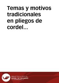 Portada:Temas y motivos tradicionales en pliegos de cordel (Siglos XVIII y XIX) / Lorenzo Velez, Antonio