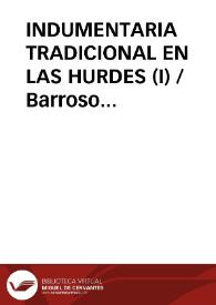 Portada:INDUMENTARIA TRADICIONAL EN LAS HURDES (I) / Barroso Gutierrez, Félix