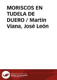 Portada:MORISCOS EN TUDELA DE DUERO / Martin Viana, José León