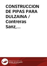 Portada:CONSTRUCCION DE PIPAS PARA DULZAINA / Contreras Sanz, Félix