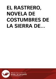 Portada:EL RASTRERO, NOVELA DE COSTUMBRES DE LA SIERRA DE BEJAR / Martin Criado, Arturo