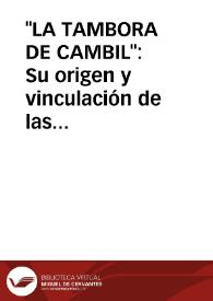 Portada:\"LA TAMBORA DE CAMBIL\": Su origen y vinculación de las viejas cofradías / Amezcua, Manuel