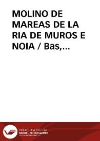 Portada:MOLINO DE MAREAS DE LA RIA DE MUROS E NOIA / Bas, Begoña