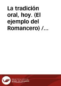 Portada:La tradición oral, hoy. (El ejemplo del Romancero) / Diaz Viana, Luis