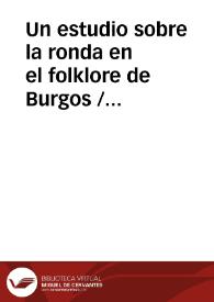 Portada:Un estudio sobre la ronda en el folklore de Burgos / Varona Castrillo, José Manuel