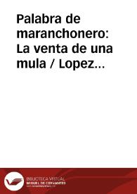 Portada:Palabra de maranchonero: La venta de una mula / Lopez De Los Mozos, José Ramón