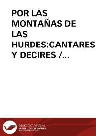 Portada:POR LAS MONTAÑAS DE LAS HURDES:CANTARES Y DECIRES / Barroso Gutierrez, Félix