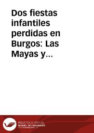 Portada:Dos fiestas infantiles perdidas en Burgos: Las Mayas y El Arco de San Juan / Gonzalez Blanco, Fernando