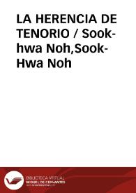 Portada:LA HERENCIA DE TENORIO / Sook-hwa Noh,Sook-Hwa Noh