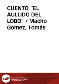 Portada:CUENTO “EL AULLIDO DEL LOBO” / Macho Gomez, Tomás