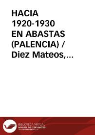 Portada:HACIA 1920-1930 EN ABASTAS (PALENCIA) / Diez Mateos, Florentino