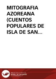 Portada:MITOGRAFIA AZOREANA (CUENTOS POPULARES DE ISLA DE SAN MIGUEL) / Da Silva, Armando