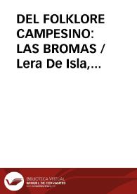 Portada:DEL FOLKLORE CAMPESINO: LAS BROMAS / Lera De Isla, Angel