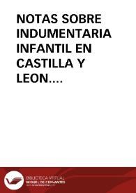 Portada:NOTAS SOBRE INDUMENTARIA INFANTIL EN CASTILLA Y LEON. / Porro Fernandez, Carlos A.