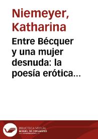 Portada:Entre Bécquer y una mujer desnuda: la poesía erótica española antes del Modernismo / Katharina Niemeyer