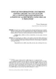 Portada:Conflictos normativos y decisiones \"contra legem\" : una explicación de la derrotabilidad normativa a partir de la distinción entre reglas y principios / Thomas Bustamante