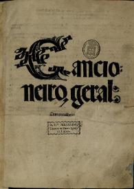 Portada:Cancioneiro geral : cum preuilegio / [Foy ordenado e eme[n]dado por Garcia de Reesende fidalguo da casa del Rey nosso senhor e escriuam da fazenda do principe]