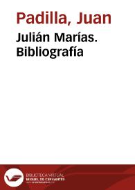 Portada:Julián Marías. Bibliografía general / Pilar Roldán Sarmiento