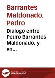 Portada:Dialogo entre Pedro Barrantes Maldonado, y vn cauallero estrangero en que cuenta el saco que los turcos hizieron en Gibraltar. Y el vencimiento y destruycion que la armada de España hizo en la de los turcos. Año. 1540 ...