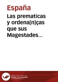 Portada:Las prematicas y ordena[n]ças que sus Magestades ordenaro[n] sobre los trajes, Brocados, Oros, y Sedas enel [sic] año de mil y quinie[n]tos y cincuenta y uno