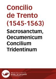 Portada:Sacrosanctum, Oecumenicum Concilium Tridentinum
