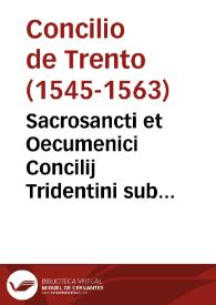 Portada:Sacrosancti et Oecumenici Concilij Tridentini sub Paulo III, Iulio III, et Pio IV pontificibus maximis celebrati canones et decreta
