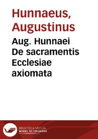 Portada:Aug. Hunnaei De sacramentis Ecclesiae axiomata
