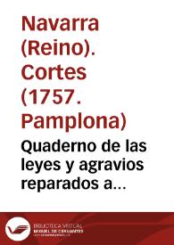 Portada:Quaderno de las leyes y agravios reparados a suplicacion de los tres estados del Reyno de Navarra en las Cortes del año 1757
