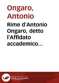 Portada:Rime d'Antonio Ongaro, detto l'Affidato accademico illuminato