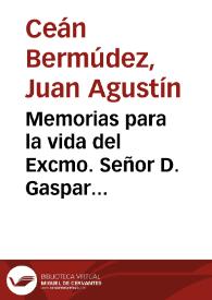 Portada:Memorias para la vida del Excmo. Señor D. Gaspar Melchor de Jove Llanos y noticias analiticas de sus obras