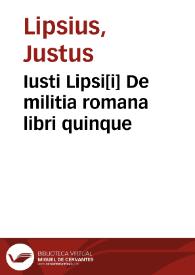 Portada:Iusti Lipsi[i] De militia romana libri quinque
