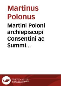 Portada:Martini Poloni archiepiscopi Consentini ac Summi Pontificis poenitentiarij Chronicon expeditissimum