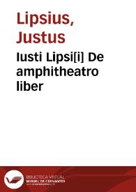 Portada:Iusti Lipsi[i] De amphitheatro liber