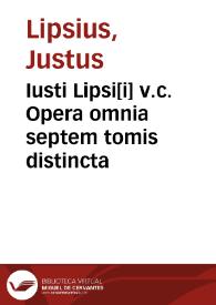 Portada:Iusti Lipsi[i] v.c. Opera omnia septem tomis distincta
