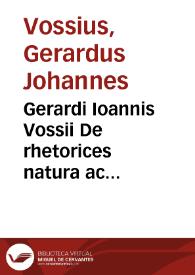 Portada:Gerardi Ioannis Vossii De rhetorices natura ac constitutione, et antiquis rhetoribus sophistis, ac oratoribus, liber