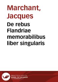 Portada:De rebus Flandriae memorabilibus liber singularis